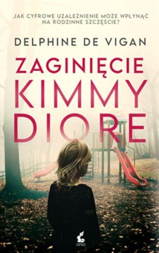 Zaginięcie Kimmy Diore, Delphine De Vigan