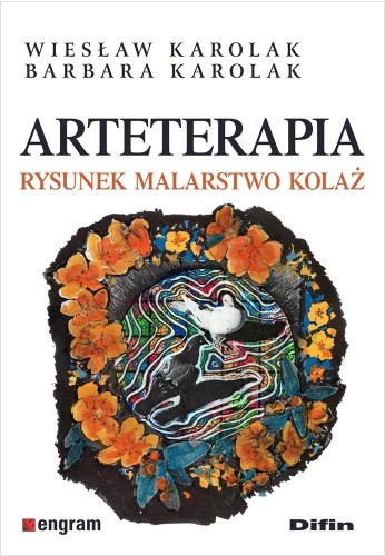 Arteterapia. Rysunek, malarstwo, kolaż
