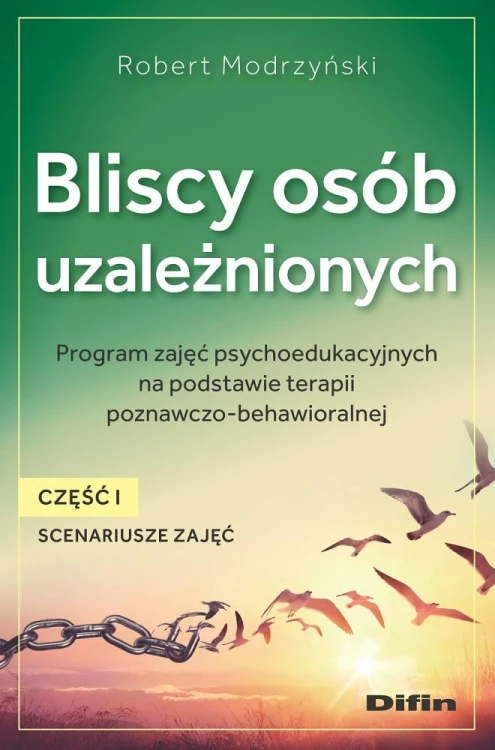 Bliscy osób uzależnionych. Scenariusze zajęć....