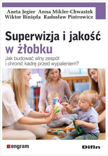 Superwizja i jakość w żłobku. Jak budować...