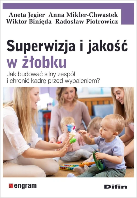 Superwizja i jakość w żłobku. Jak budować...