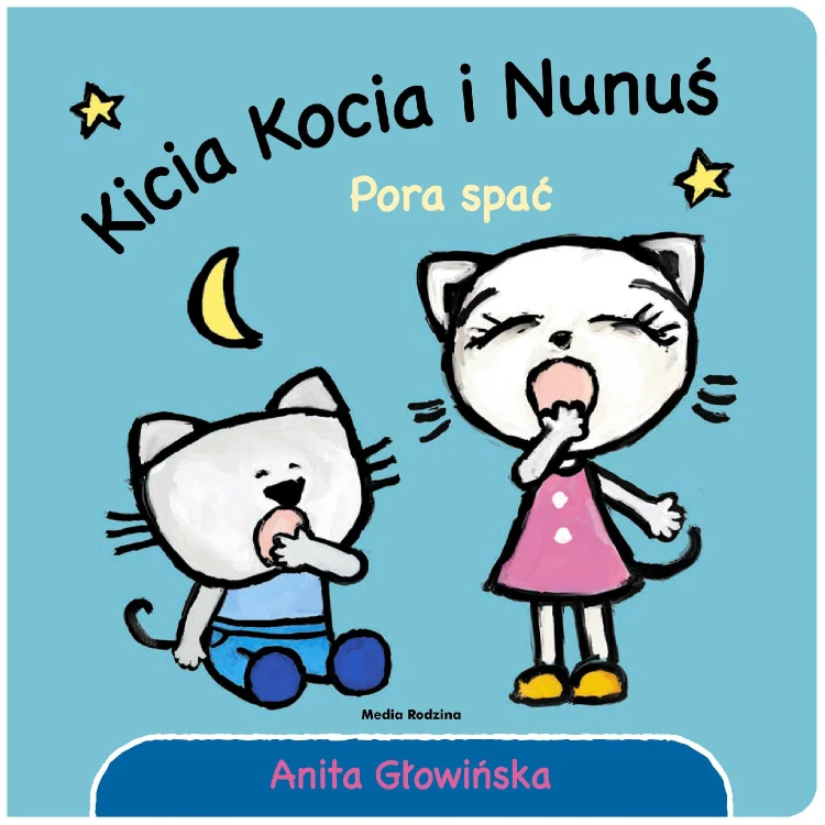 Pora spać!. Kicia Kocia, Anita Głowińska