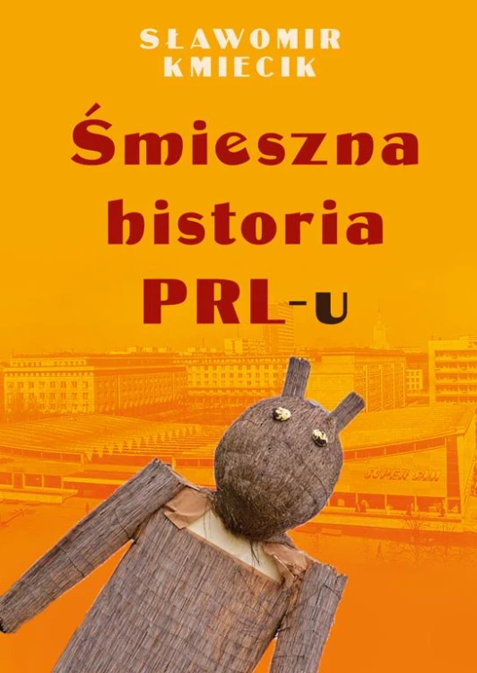 Śmieszna historia PRL-u, Sławomir Kmiecik