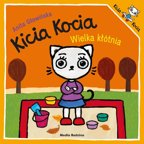 Wielka kłótnia. Kicia Kocia, Anita Głowińska