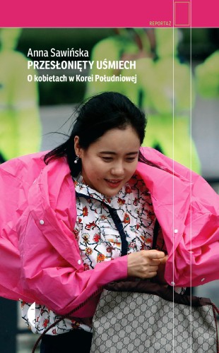 Przesłonięty uśmiech. O kobietach w Korei...