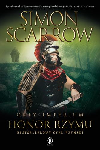 Honor Rzymu. Orły Imperium. Tom 20, Simon Scarrow