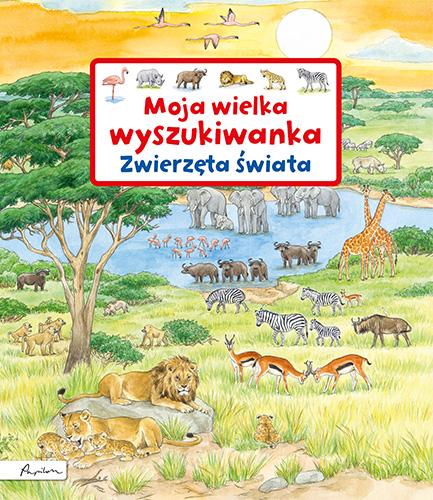 Moja wielka wyszukiwanka. Zwierzęta świata...