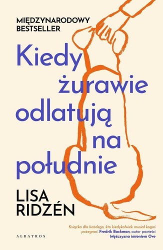 Kiedy żurawie odlatują na południe, Lisa Ridzén