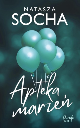Apteka marzeń, Natasza Socha