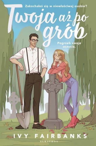 Twoja aż po grób, Ivy Fairbanks