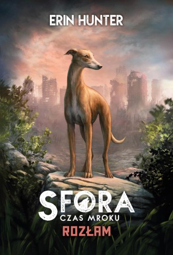 Rozłam. Sfora. Czas mroku. Tom 1, Erin Hunter