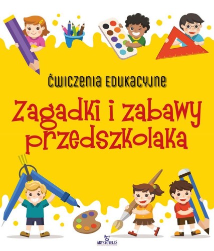 Zagadki i zabawy przedszkolaka. Ćwiczenia...