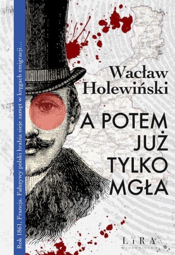 A potem już tylko mgła, Wacław Holewiński