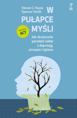 W pułapce myśli. Jak skutecznie poradzić sobie...