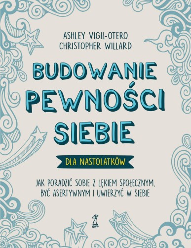 Budowanie pewności siebie dla nastolatków. Jak...