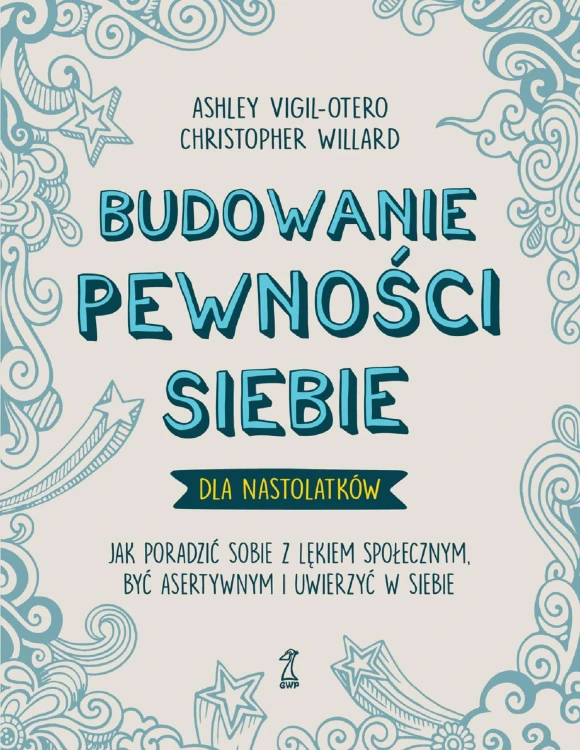 Budowanie pewności siebie dla nastolatków. Jak...