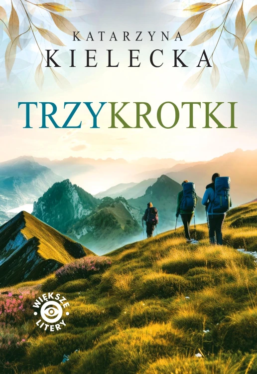 Trzykrotki, Katarzyna Kielecka