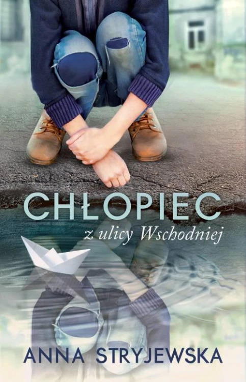 Chłopiec z ulicy wschodniej, Anna Stryjewska