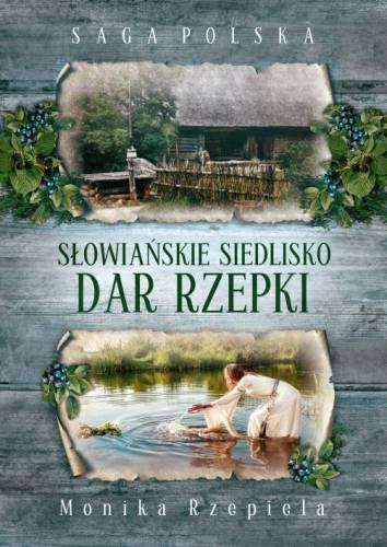 Dar rzepki saga Polska, Monika Rzepiela