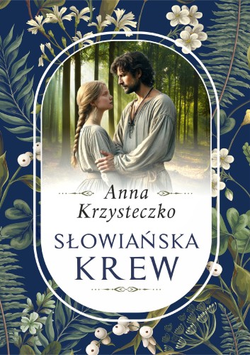 Słowiańska krew, Anna Krzysteczko