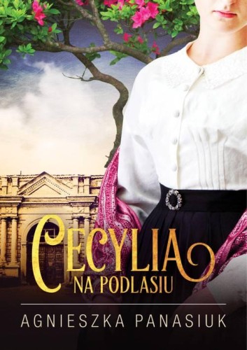 Na podlasiu. Cecylia, Agnieszka Panasiuk
