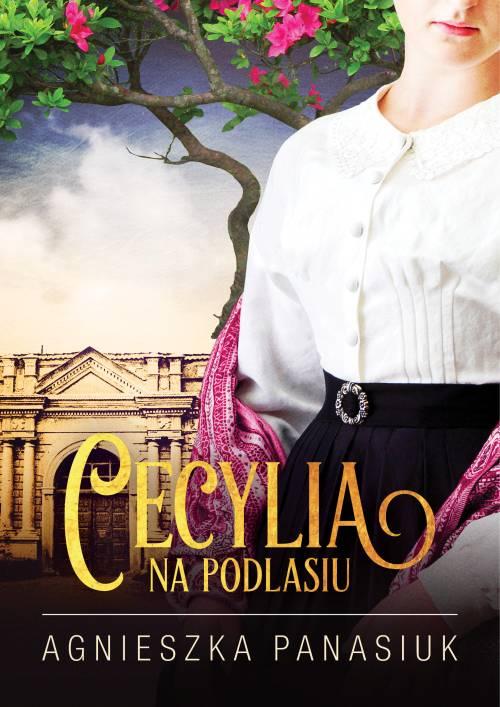 Na podlasiu. Cecylia, Agnieszka Panasiuk