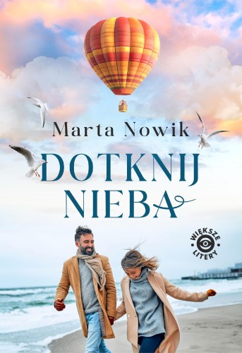 Dotknij nieba, Marta Nowik