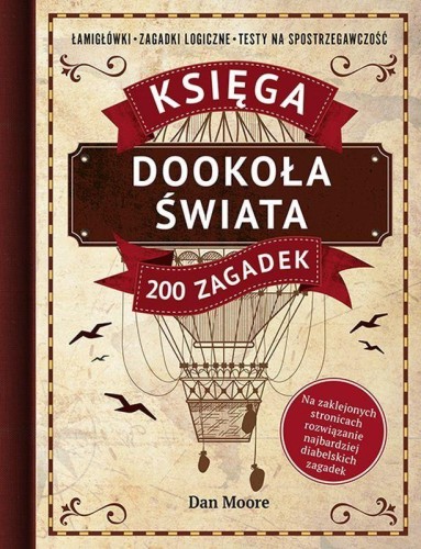 Dookoła świata. Księga 200 zagadek, Dan Moore