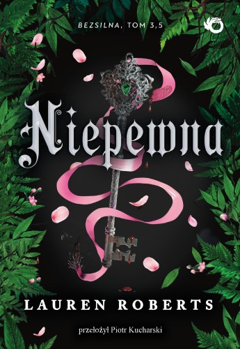Niepewna. Bezsilna. Tom 2,5, Lauren Roberts