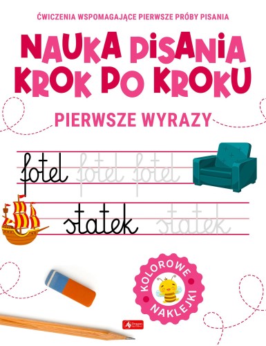 Pierwsze wyrazy. Nauka pisania krok po kroku