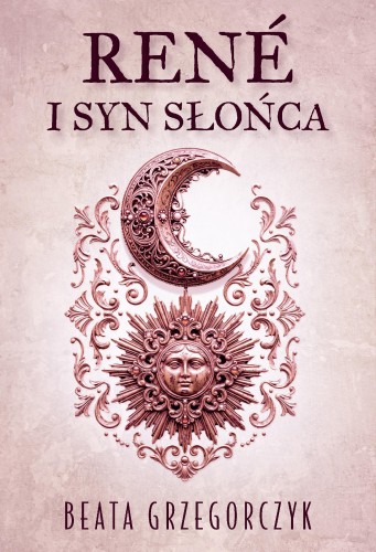 Rene I Syn Słońca, Beata Grzegorczyk