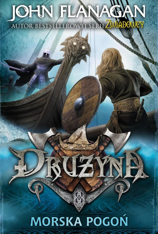 Morska pogoń. Drużyna. Tom 9, John Flanagan