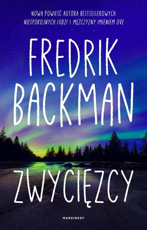 Zwycięzcy, Fredrik Backman