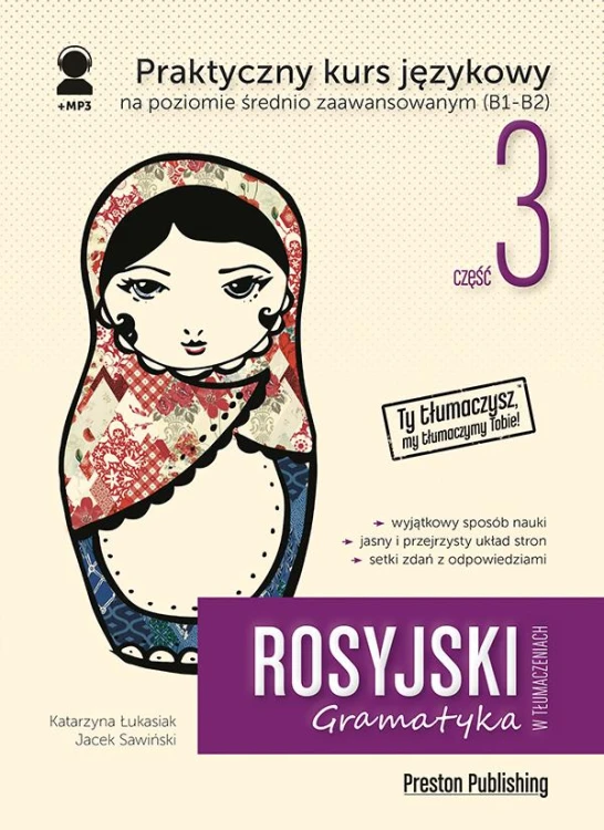 Rosyjski w tłumaczeniach. Gramatyka 3. Poziom...