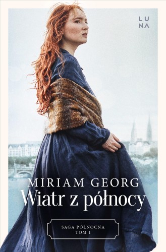 Wiatr z północy. Saga Północna Tom 1, Miriam Georg
