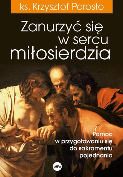 Zanurzyć się w sercu miłosierdzia. Pomoc w...