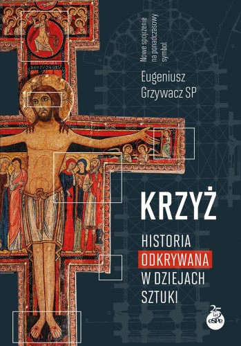 Krzyż. Historia odkrywana w dziejach sztuki