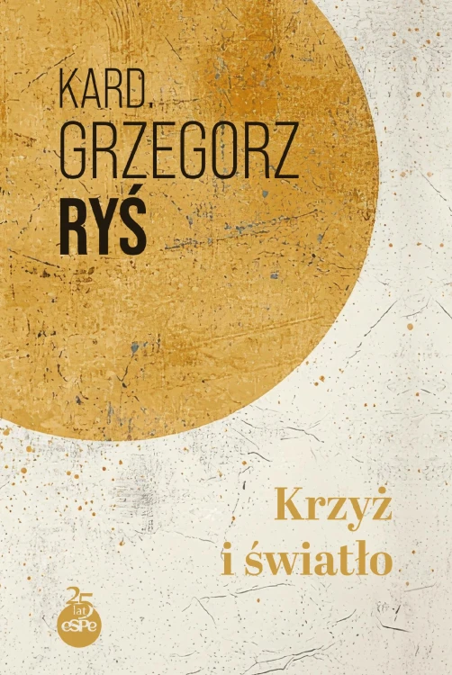 Krzyż i światło, Grzegorz Ryś