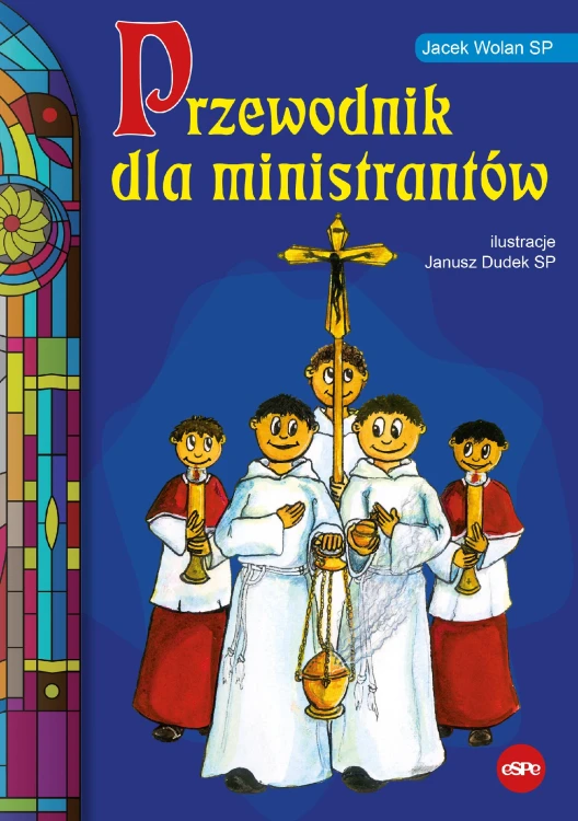 Przewodnik dla ministrantów, Jacek Wolan