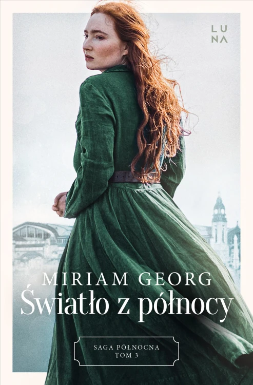 Światło z północy. Saga Północna Tom 3
