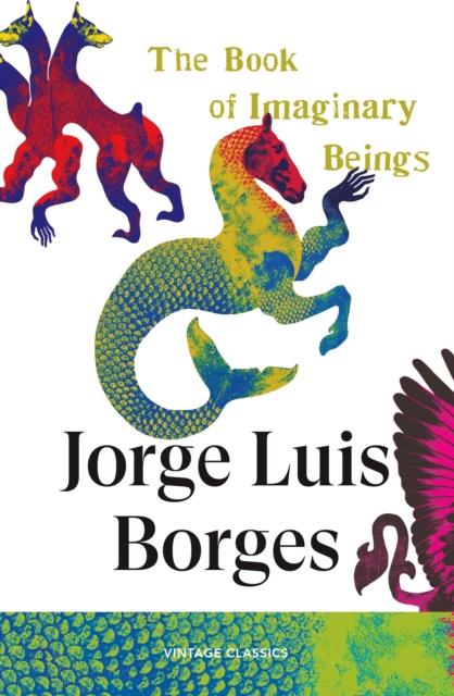 The Book of Imaginary Beings, Jorge Luis Borges