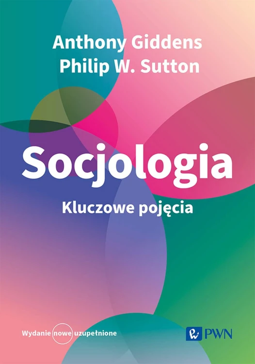 Socjologia. Kluczowe pojęcia