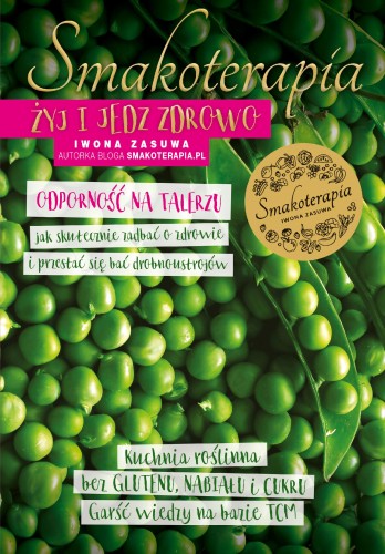 Smakoterapia. Żyj i jedz zdrowo. Odporność na...