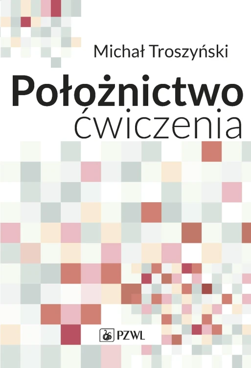 Położnictwo - ćwiczenia, Michał Troszyński