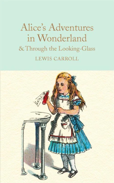 Alice's Adventures in Wonderland & Through the...