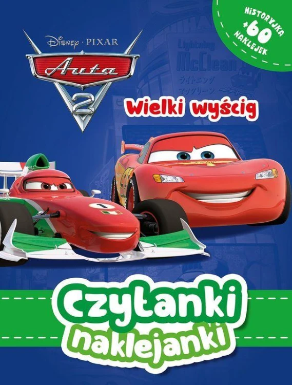 Wielki wyścig. Auta 2. Disney Pixar. Czytanki...