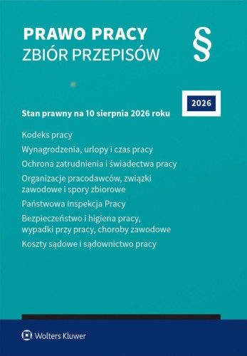 Prawo pracy. Zbiór przepisów 2026, .