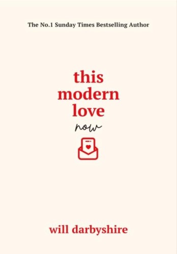 This Modern Love Now, Will Darbyshire