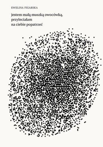 Jestem małą muszką owocówką, przyleciałam na...
