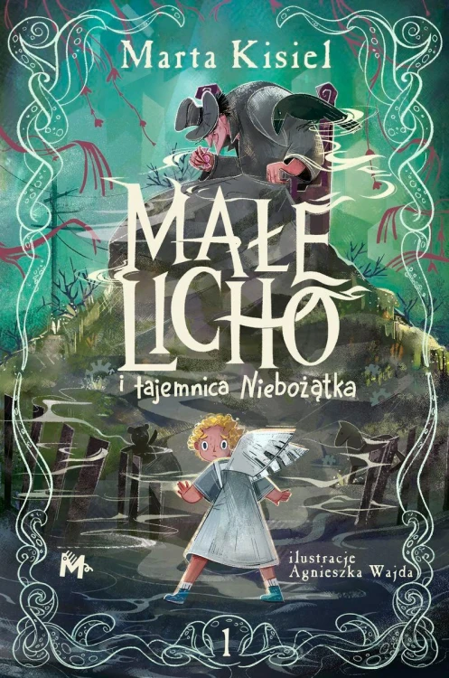 Małe Licho i tajemnica Niebożątka, Marta Kisiel
